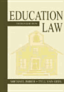 Education Law: Third Edition - Imber, Michael, and Van Geel, Tyll