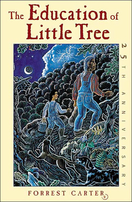 Education of Little Tree - Carter, Forrest, and Strickland, Rennard (Foreword by)