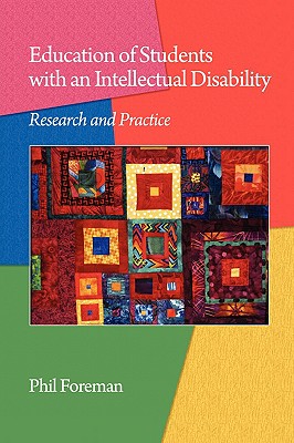 Education of Students with an Intellectual Disability: Research and Practice (PB) - Foreman, Phil