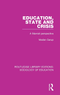 Education State and Crisis: A Marxist Perspective