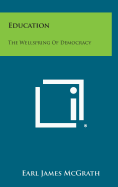 Education: The Wellspring of Democracy