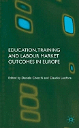 Education, Training and Labour Market Outcomes in Europe