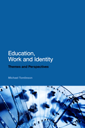 Education, Work and Identity: Themes and Perspectives