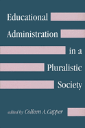 Educational administration in a pluralistic society