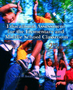 Educational Assessment for the Elementary and Middle School Classroom