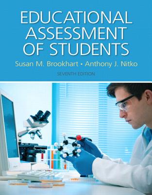 Educational Assessment of Students, Pearson Etext with Loose-Leaf Version -- Access Card Package - Brookhart, Susan M, and Nitko, Anthony J