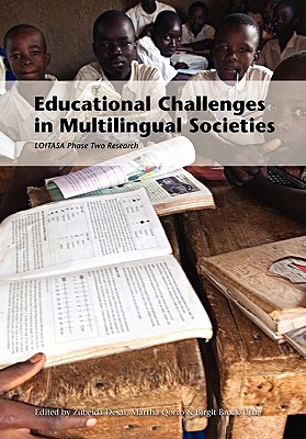 Educational Challenges in Multilingual Societies. Loitasa Phase Two Research - Desai, Zubeida (Editor), and Qorro, Martha (Editor), and Brock-Utne, Birgit (Editor)