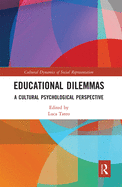 Educational Dilemmas: A Cultural Psychological Perspective