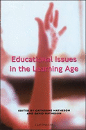 Educational Issues in the Learning Age