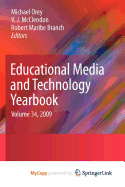 Educational Media and Technology Yearbook - Haddad, J, and Orey, Michael (Editor), and McClendon, V J (Editor)