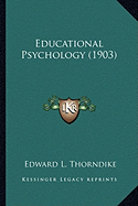 Educational Psychology (1903)