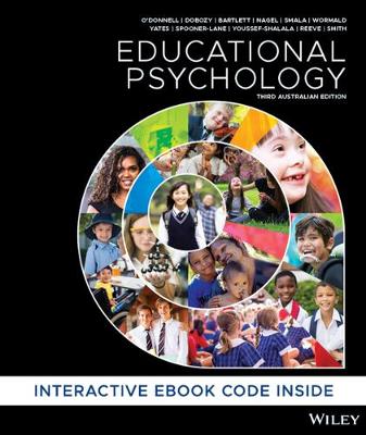 Educational Psychology, 3rd Australian Edition - O'Donnell, Angela M., and Dobozy, Eva, and Bartlett, Brendan