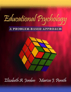 Educational Psychology: A Problem-Based Approach