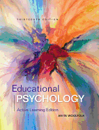 Educational Psychology: Active Learning Edition with Mylab Education with Enhanced Pearson Etext, Loose-Leaf Version -- Access Card Package