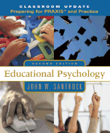 Educational Psychology: Classroom Update: Preparing for PRAXIS and Practice