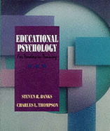 Educational Psychology: For Teachers in Training - Banks, Steven R, and Thompson, Charles L