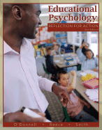 Educational Psychology: Reflection for Action - O'Donnell, Angela M, and Reeve, Johnmarshall, and Smith, Jeffrey K