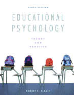 Educational Psychology: Theory and Practice, Student Value Edition