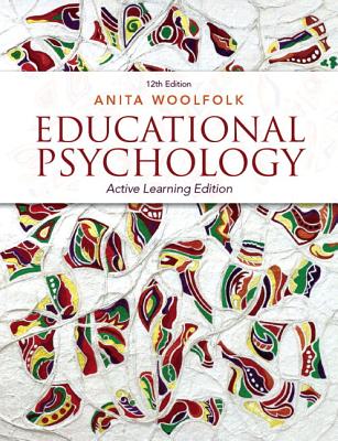 Educational Psychology with Pearson Plus Access Code: Active Learning Edition - Woolfolk, Anita