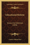 Educational Reform: Essays and Addresses (1898)