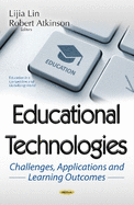 Educational Technologies: Challenges, Applications & Learning Outcomes