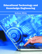 Educational Technology and Knowledge Engineering