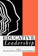 Educative Leadership: A Practical Theory For New Administrators And Managers