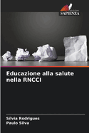 Educazione alla salute nella RNCCI