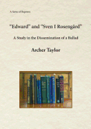 Edward and Sven I Roseng?rd: A Study in the Dissemination of a Ballad