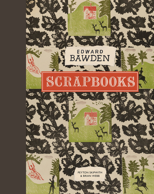 Edward Bawden Scrapbooks - Webb, Brian, and Skipwith, Peyton