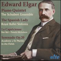 Edward Elgar: Piano Quintet; The Spanish Lady; La Capricieuse; Serenade Op. 20 - Pamela Nicholson (piano); Schubert Ensemble of London; Xue-Wei (violin)