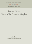 Edward Hicks, Painter of the Peaceable Kingdom