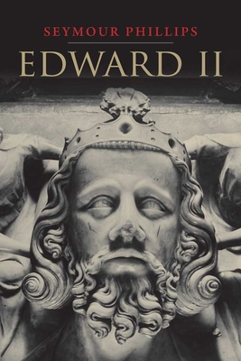 Edward II - Phillips, Seymour