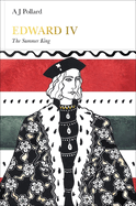 Edward IV (Penguin Monarchs): The Summer King