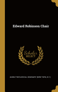 Edward Robinson Chair