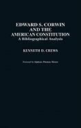 Edward S. Corwin and the American Constitution: A Bibliographical Analysis
