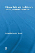 Edward Said and the Literary, Social, and Political World