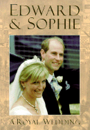 Edward & Sophie: A Royal Wedding - Parkinson, Judy