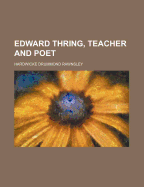 Edward Thring, Teacher and Poet