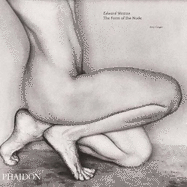 Edward Weston: The Form of Nude