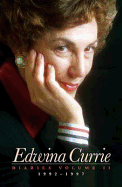Edwina Currie Diaries: 1992-1997