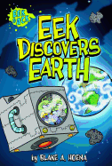 Eek Discovers Earth