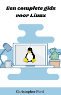 Een complete gids voor Linux