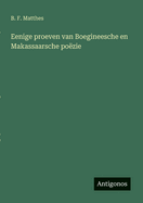 Eenige Proeven Van Boegineesche En Makassaarsche Poezie