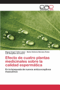 Efecto de cuatro plantas medicinales sobre la calidad espermtica