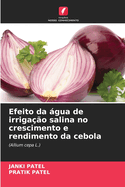 Efeito da gua de irriga??o salina no crescimento e rendimento da cebola