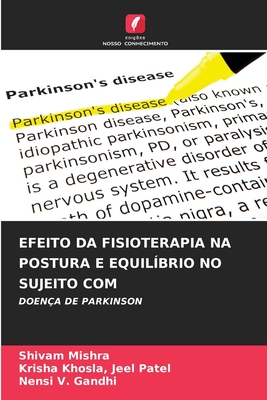 Efeito Da Fisioterapia Na Postura E Equil?brio No Sujeito Com - Mishra, Shivam, and Jeel Patel, Krisha Khosla, and Gandhi, Nensi V