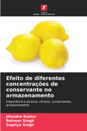 Efeito de diferentes concentra??es de conservante no armazenamento