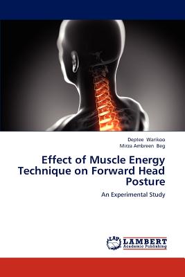 Effect of Muscle Energy Technique on Forward Head Posture - Warikoo Deptee, and Beg Mirza Ambreen
