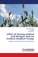 Effect of Sowing Method and Nitrogen Level on Multicut Sorghum Forage